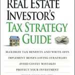 Unlock Your Wealth Potential: A Comprehensive Review of The Real Estate Investor’s Tax Strategy Guide – Maximize Tax Benefits and Write-Offs, Implement Money-Saving Strategies, Avoid Costly Mistakes, Protect Your Investment! Unlock Your Wealth Potential: A Comprehensive Review of The Real Estate Investor’s Tax Strategy Guide – Maximize Tax Benefits and Write-Offs, Implement Money-Saving Strategies, Avoid Costly Mistakes, Protect Your Investment!