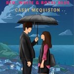 Unforgettable Romance and Wit: A Review of *Red, White & Royal Blue* by Casey McQuiston