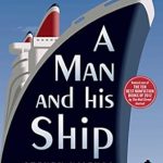 An Unforgettable Journey Through Innovation: A Man and His Ship: America’s Greatest Naval Architect and His Quest to Build the S.S. United States