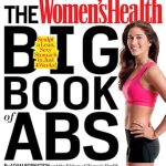 Transform Your Core: A Must-Read Review of The Women’s Health Big Book of Abs: Sculpt a Lean, Sexy Stomach and Your Hottest Body Ever–in Four Weeks
