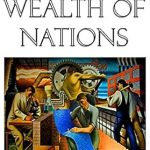 Uncover the Timeless Insights in Our Comprehensive Review of ‘The Wealth of Nations’ – A Classic Masterpiece on Economics Uncover the Timeless Insights in Our Comprehensive Review of ‘The Wealth of Nations’ – A Classic Masterpiece on Economics