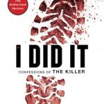 Unveiling the Truth: A Deep Dive into ‘If I Did It: Confessions of the Killer’ – A Must-Read for True Crime Enthusiasts Unveiling the Truth: A Deep Dive into ‘If I Did It: Confessions of the Killer’ – A Must-Read for True Crime Enthusiasts