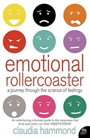 Discover the Depths of Your Emotions: A Comprehensive Review of ‘Emotional Rollercoaster: A Journey Through the Science of Feelings’