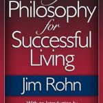 Discover Life-Changing Insights in My Philosophy for Successful Living: A Comprehensive Review Discover Life-Changing Insights in My Philosophy for Successful Living: A Comprehensive Review