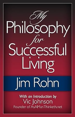 Discover Life-Changing Insights in My Philosophy for Successful Living: A Comprehensive Review