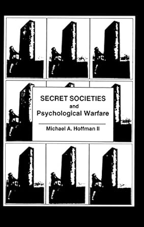 Unveiling Hidden Truths: A Comprehensive Review of ‘Secret Societies and Psychological Warfare’