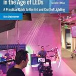 Essential Insights Reviewed: Shaping Light for Video in the Age of LEDs – A Practical Guide to the Art and Craft of Lighting