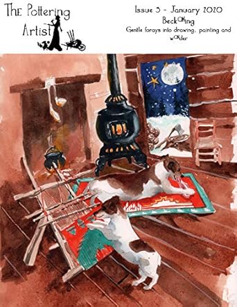 Discover the Magic: A Compelling Review of Issue 5 Beckoning The Pottering Artist Magazine: Gentle Forays into Drawing, Painting & Wonder
