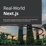 Unlock the Future of Web Development: A Comprehensive Review of Real-World Next.js: Build Scalable, High-Performance, and Modern Web Applications Using Next.js, the React Framework for Production Unlock the Future of Web Development: A Comprehensive Review of Real-World Next.js: Build Scalable, High-Performance, and Modern Web Applications Using Next.js, the React Framework for Production
