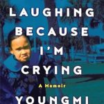 Heartfelt and Hilarious: A Review of I’m Laughing Because I’m Crying: A Memoir from Amazon