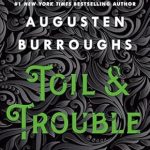 An Unforgettable Journey Through the Amazon: A Review of Toil & Trouble: A Memoir from Amazon