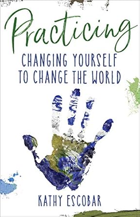 Transformative Insights Await: A Review of ‘Practicing: Changing Yourself to Change the World’