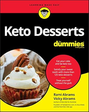 Deliciously Guilt-Free: A Comprehensive Review of Keto Desserts For Dummies