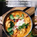 Discover the Ultimate Guide to Stronger Bones: BUILDING BONE: DELICIOUS RECIPES FOR OSTEOPOROSIS HEALTH – A Cookbook and Dietary Guide for Building Bone Health with Every Taste