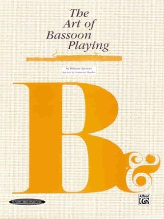 Discover the Secrets of Mastery: A Comprehensive Review of The Art of Bassoon Playing (Revised Edition)