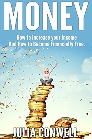 Unlock Your Financial Freedom: A Comprehensive Review of ‘Money.: How to Increase Your Income and How to Become Financially Free, Budget, Goals, Passive Income from Amazon’