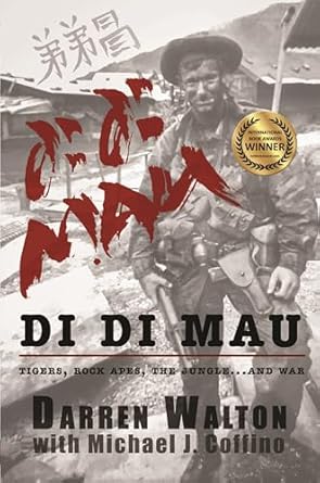 Discover the Untold Adventures in Di Di Mau: A True Story About Tigers, Rock Apes, the Jungle, and War