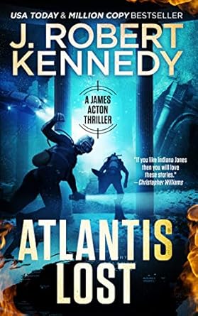 Uncover the Secrets of the Deep in This Gripping Adventure: Atlantis Lost (A James Acton Thriller, #21) (James Acton Thrillers)