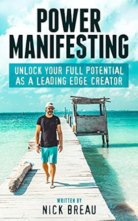 Discover the Secrets to Success: A Comprehensive Review of Power Manifesting: Unlock Your Full Potential as a Leading Edge Creator