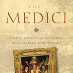 Discover the Intriguing Legacy of Power: A Review of The Medici (Italian Histories) Discover the Intriguing Legacy of Power: A Review of The Medici (Italian Histories)