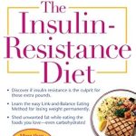 Unlock Your Health: A Comprehensive Review of The Insulin-Resistance Diet–Revised and Updated: How to Turn Off Your Body’s Fat-Making Machine Unlock Your Health: A Comprehensive Review of The Insulin-Resistance Diet–Revised and Updated: How to Turn Off Your Body’s Fat-Making Machine