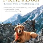 Discover Life Lessons and Heartfelt Wisdom in ‘Merle’s Door: Lessons from a Freethinking Dog’ – A Must-Read for Dog Lovers! Discover Life Lessons and Heartfelt Wisdom in ‘Merle’s Door: Lessons from a Freethinking Dog’ – A Must-Read for Dog Lovers!