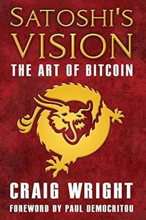 Unlocking the Future of Finance: A Comprehensive Review of Satoshi’s Vision: The Art of Bitcoin