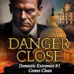 Unveiling the Truth: A Gripping Review of Danger Close: Domestic Extremist #1 Comes Clean