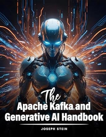 Unlock the Future of Data Streaming: A Comprehensive Review of The Apache Kafka® and Generative AI Handbook