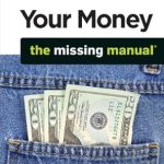 Discover Financial Freedom: A Comprehensive Review of ‘Your Money: The Missing Manual’