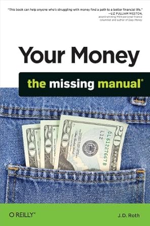 Discover Financial Freedom: A Comprehensive Review of ‘Your Money: The Missing Manual’