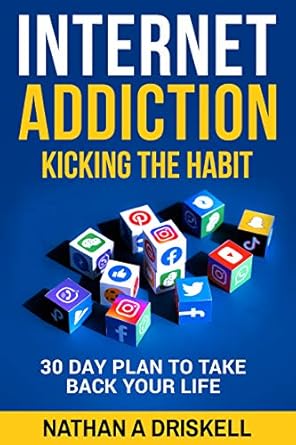 Transform Your Life: A Comprehensive Review of ‘Internet Addiction: Kicking the Habit – 30 Day Plan To Take Back Your Life’