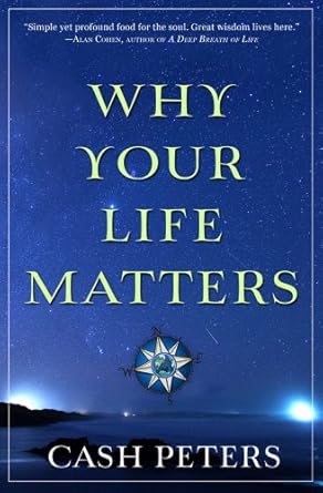 Discover the Transformative Insights in ‘Why Your Life Matters’ – A Must-Read Review for Personal Growth Enthusiasts!