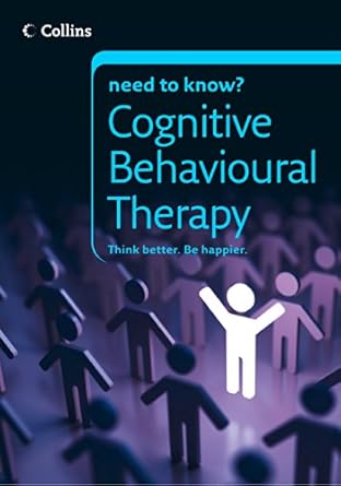 Unlock Your Mind: A Comprehensive Review of Cognitive Behavioural Therapy (Collins Need to Know?)