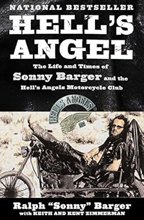 Unveiling the Untamed Life: A Captivating Review of Hell’s Angel: The Autobiography Of Sonny Barger