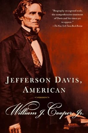 An In-Depth Exploration of a Controversial Leader: Jefferson Davis, American (Vintage Civil War Library) Review