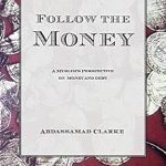 Unveiling Financial Secrets: A Comprehensive Review of ‘Follow the Money: A Muslim Guide to the Murky World of Finance’
