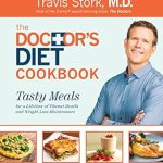 Unlock the Secrets to Healthy Living: A Comprehensive Review of The Doctor’s Diet Cookbook: Tasty Meals for a Lifetime of Vibrant Health and Weight Loss Maintenance