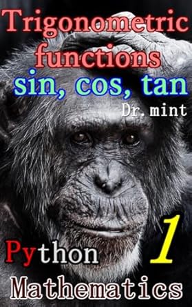 Unlock the Secrets of Geometry with This Must-Read: Trigonometric Functions: Sin, Cos, Tan: Mathematics for Quick Learning 1