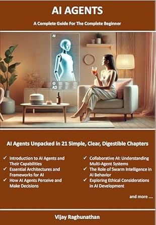 Discover the Future of Technology: A Comprehensive Review of ‘AI Agents: A Complete Guide for the Complete Beginner’