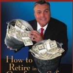 Transform Your Retirement: A Comprehensive Review of Buckets of Money: How to Retire in Comfort and Safety