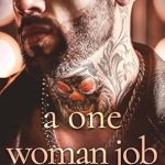 Unveiling the Journey: A Compelling Review of A One Woman Job Unveiling the Journey: A Compelling Review of A One Woman Job