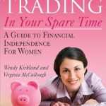 Unlock Financial Freedom: A Comprehensive Review of ‘Option Trading in Your Spare Time: A Guide to Financial Independence for Women (Beginner’s Guide to Day Trading to Grow Your Wealth)’ Unlock Financial Freedom: A Comprehensive Review of ‘Option Trading in Your Spare Time: A Guide to Financial Independence for Women (Beginner’s Guide to Day Trading to Grow Your Wealth)’
