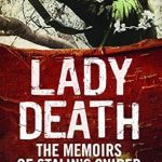 Unforgettable Insights: Lady Death: The Memoirs of Stalin’s Sniper (Greenhill Sniper Library) – A Riveting Tale of Courage and Precision
