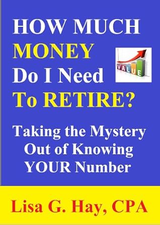 Unlock Your Retirement Dreams: A Comprehensive Review of ‘How Much Money Do I Need to Retire? Taking the Mystery Out of Knowing Your Number’