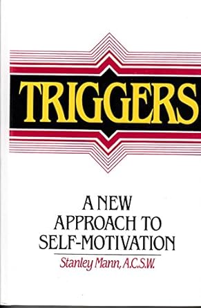 Unlock Your Potential: An In-Depth Review of TRIGGERS: A New Approach to Self-Motivation