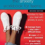 Transform Your Mindset: A Comprehensive Review of The Anxiety Workbook for Teens: Activities to Help You Deal with Anxiety and Worry