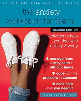 Transform Your Mindset: A Comprehensive Review of The Anxiety Workbook for Teens: Activities to Help You Deal with Anxiety and Worry