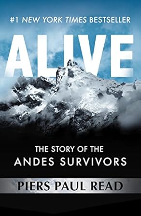 An Unforgettable Tale of Survival: Alive: The Story of the Andes Survivors from Amazon – A Must-Read Review