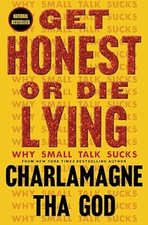 Transform Your Conversations: A Must-Read Review of ‘Get Honest or Die Lying: Why Small Talk Sucks’
